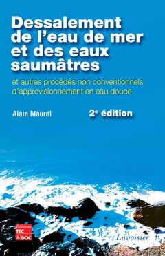 Dessalement de l’eau de mer et des eaux saumatres (2eme Edition)